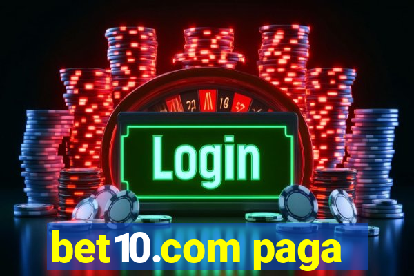 bet10.com paga